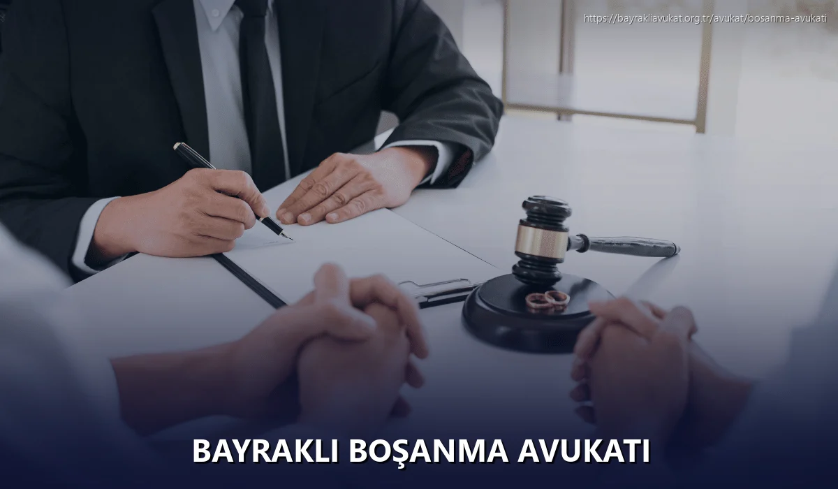 Bayrakli Boşanma Avukatı