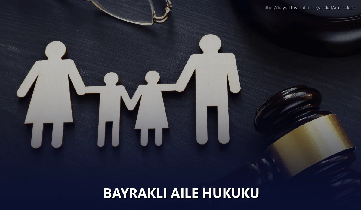 Bayrakli Aile Hukuku