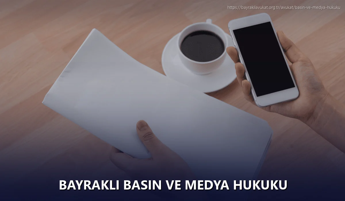 Bayrakli Basın ve Medya Hukuku