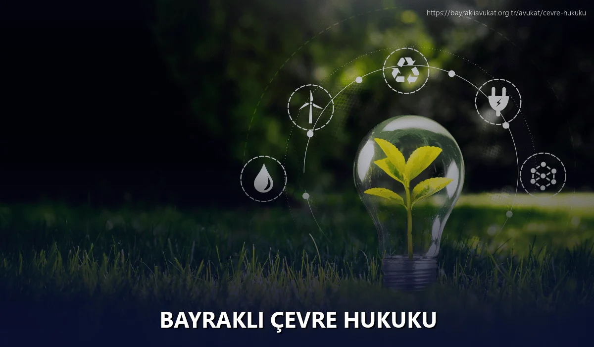 Bayrakli Çevre Hukuku