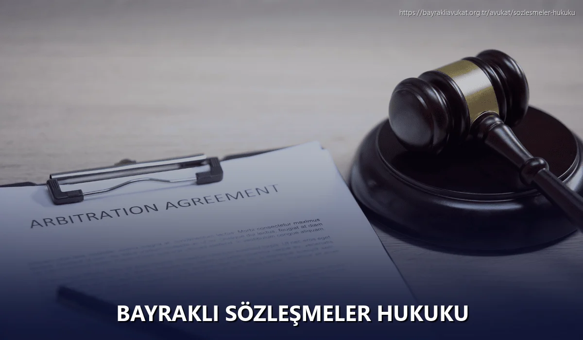 Bayrakli Sözleşmeler Hukuku